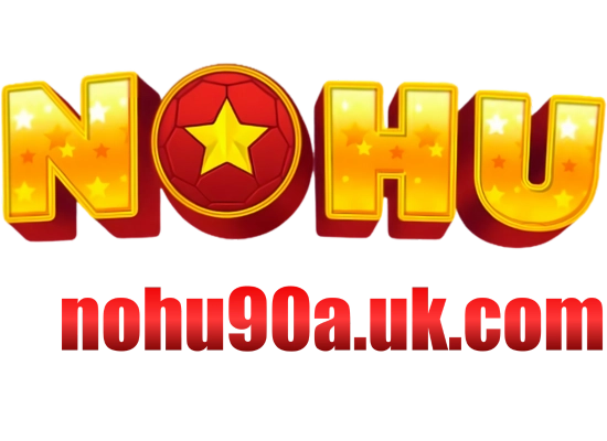 NOHU90 | Link Nhà Cái Nổ Hũ 90- Tặng 90k Khi Đăng Ký